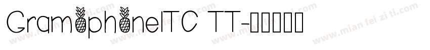 GramophoneITC TT字体转换